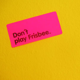 Aktion: Don´t play Frisbee!